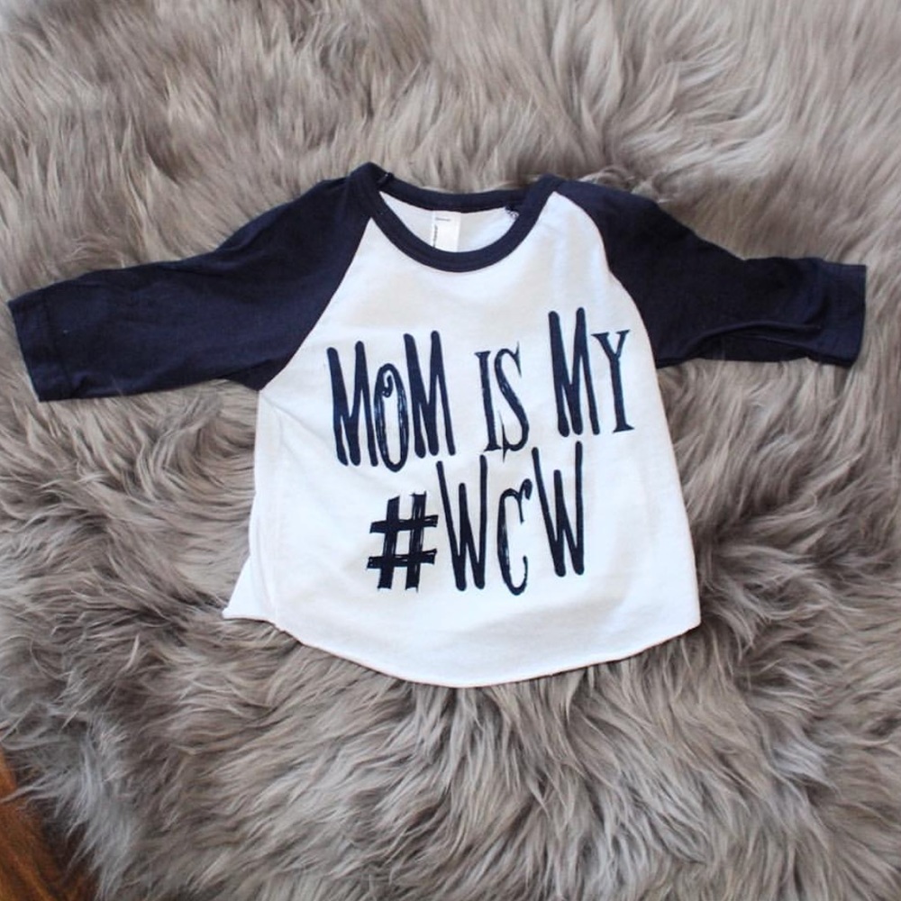 Mom is my #WCW raglan tee